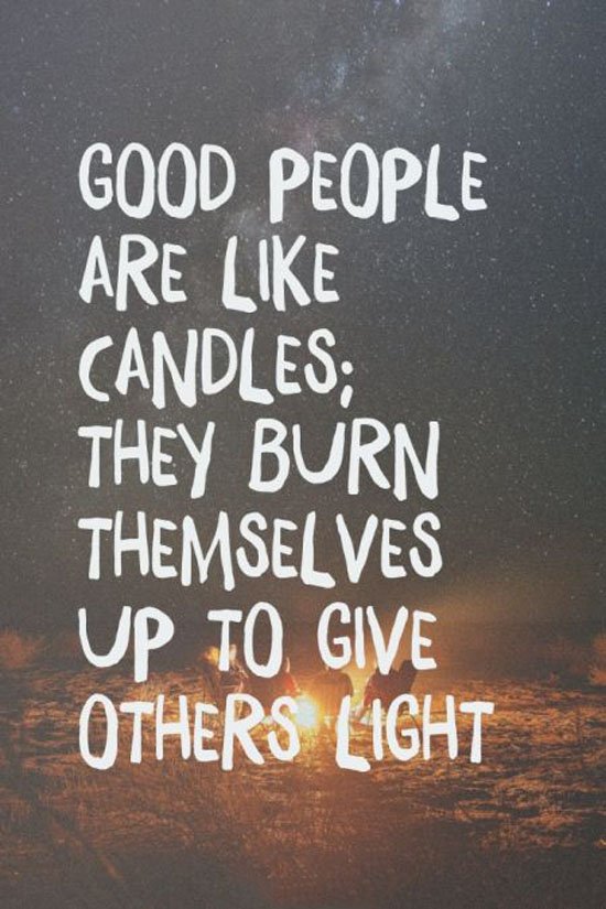 Good people are like candles.. #JoyTrain #Joy #Love #Peace  #Light  RT @pkamia1
