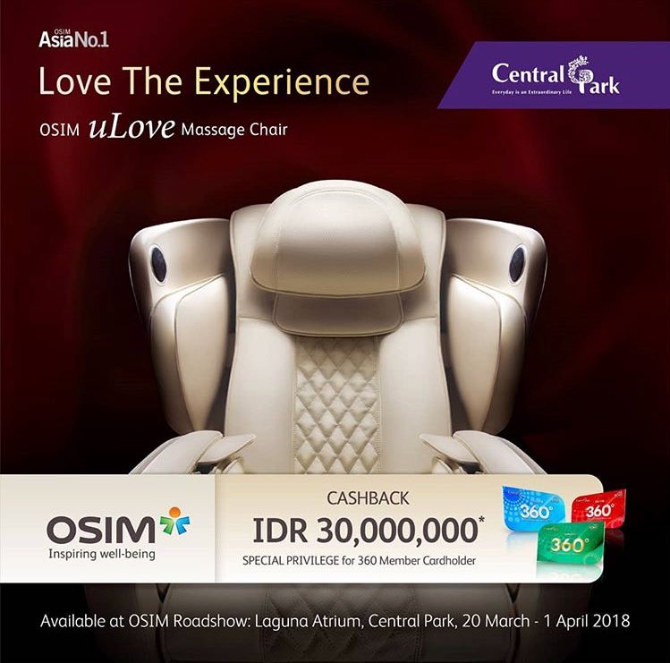 CentralParkMall's tweet photo. Show your 360Club and get FREE MASSAGE and SPECIAL CASHBACK IDR 30,000,000 for OSIM uLove massage chairs at OSIM roadshow, Laguna Atrium until 1 April 2018
.
#CENTRALPARKMALL #exhibition #promotion #mallevent #mallpromotion https://t.co/AW5qV85GwO