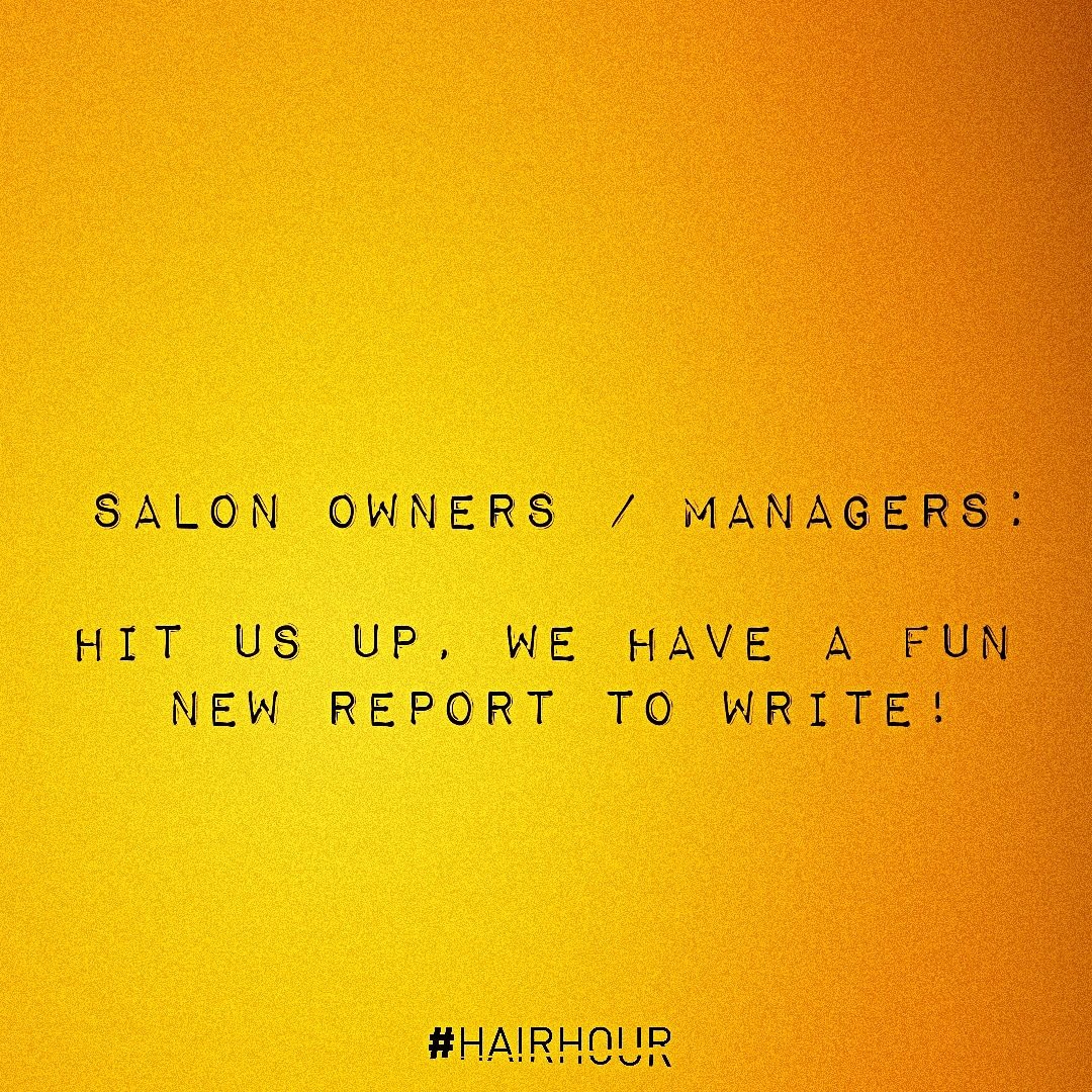 #HAIRHOUR NEEDS YOU! 👉 Salon Owners/Managers/Directors get in touch for a new fun report! Either comment here or tag someone you know in the comments and we'll DM you OR slide into our DM's yourself! Should make some interesting and fun reading from different points or view!