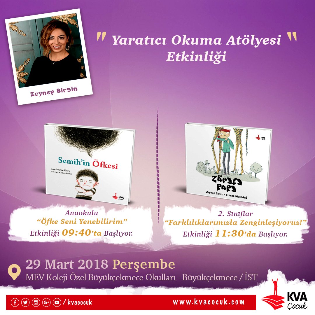 KVA Çocuk (@kvacocuk) on Twitter photo Eğitimci & Yazar <a href="/zeynepzbirsin/">Zeynep Birsin</a>, yarın <a href="/MevBuyukcekmece/">MEV KOLEJİ ÖZEL BÜYÜKÇEKMECE OKULLARI</a>'li öğrencilerle "Yaratıcı Okuma Atölyesi" etkinliğinde buluşuyor. 🦒📚💜
#SemihinÖfkesi #ZürafaPupa #ZeynepBirsin Eğitimci & Yazar <a href="/zeynepzbirsin/">Zeynep Birsin</a>, yarın <a href="/MevBuyukcekmece/">MEV KOLEJİ ÖZEL BÜYÜKÇEKMECE OKULLARI</a>'li öğrencilerle "Yaratıcı Okuma Atölyesi" etkinliğinde buluşuyor. 🦒📚💜
#SemihinÖfkesi #ZürafaPupa #ZeynepBirsin