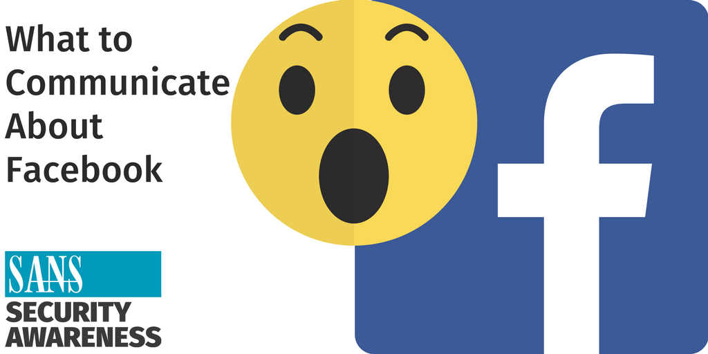 lspitzner's tweet photo. Security Awareness teams, here is a template you can use to communicate to your workforce about Facebook.  Specifically, an overview of what the latest privacy issues are and more importantly, what your people can do to protect their privacy.  https://t.co/l1VUYcLh9g https://t.co/R65B22wzXZ