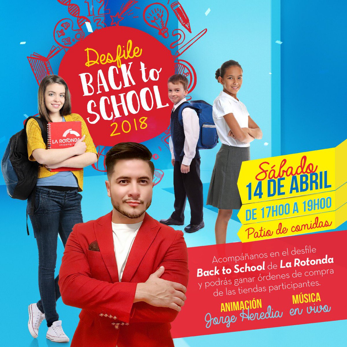 cclarotonda's tweet photo. Este sábado 14 de abril a las 17h00 ven a La Rotonda a disfrutar del fabuloso desfile Back To School 2018 con la animación de @jorgeheredia85. ¡Podrás ganar órdenes de compras! ¡No te lo pierdas! https://t.co/5PrOFsJBWu