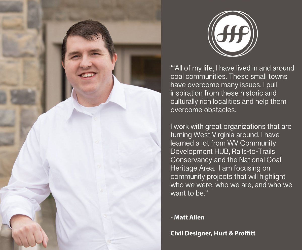 What sets Hurt &amp; Proffitt apart? It’s our Why! We care deeply about the communities and partners that we serve. This is why we do what we do. H&amp;P Civil Designer, Matt Allen volunteers to better his home state of WV. Thanks for all you do Matt!