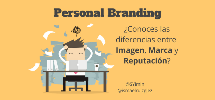 ¿Cuáles son las diferencias entre Imagen, Marca Personal y Reputación? #marcapersonal blgs.co/j7_inD