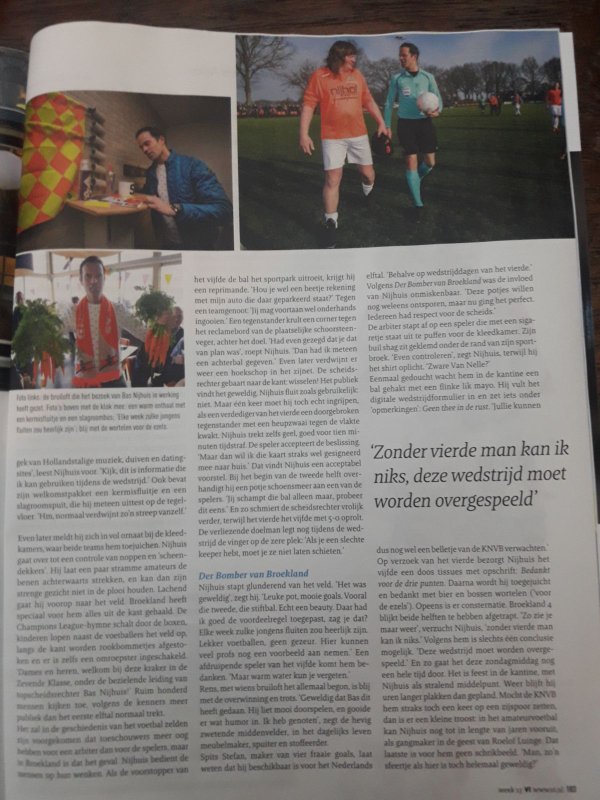 Vrij episch stukkie in VI over Bas Nijhuis die dit weekeinde Broekland 4 - Broekland 5 floot (5-0). Met dank aan voorzitter (tevens neef) <a href="/FJMSwartjes/">Frank Swartjes</a>.