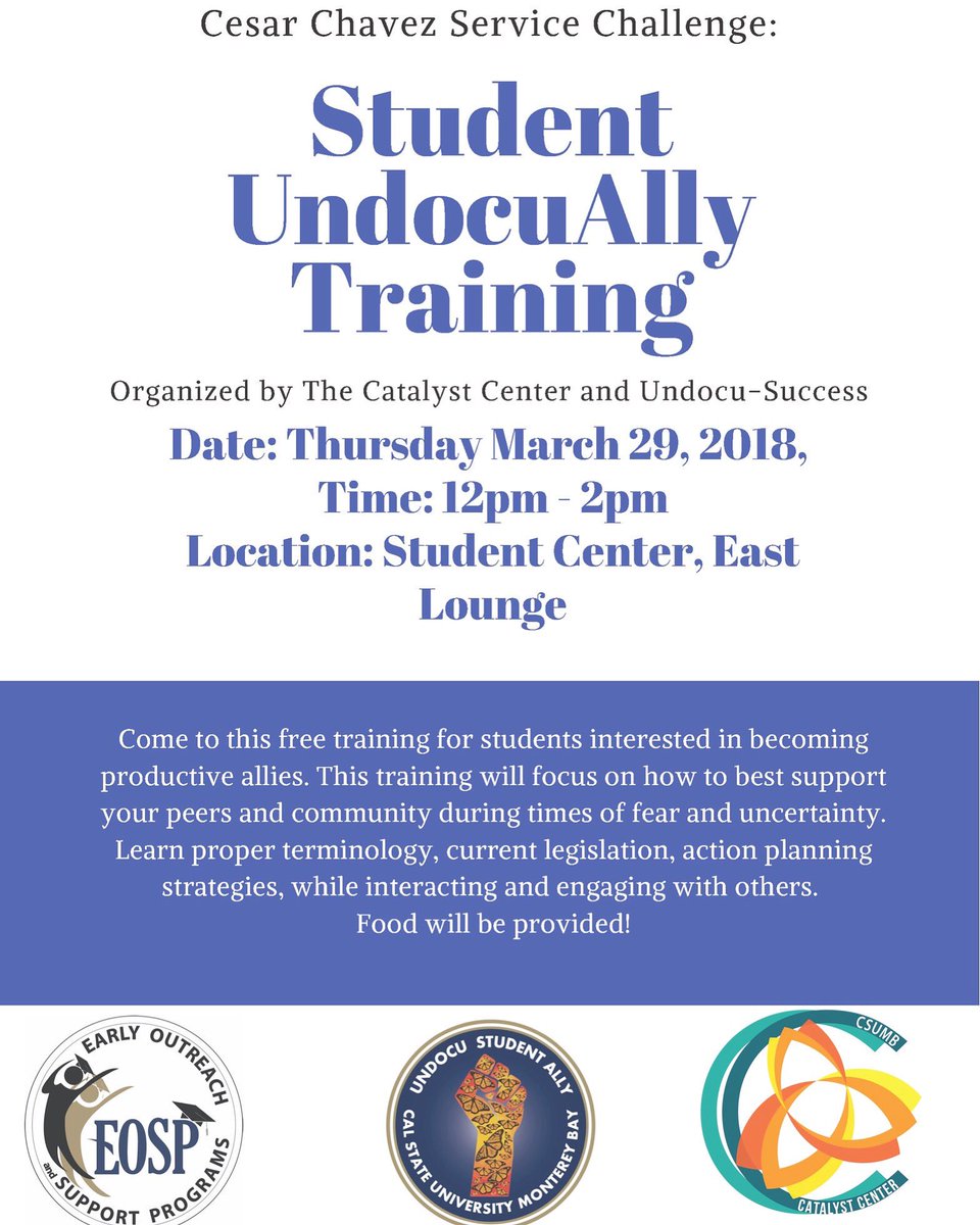 csumbCE's tweet photo. Tomorrow is our Student UndocAlly Training! Come out and learn on how to best support your peers and community during times of fear and uncertainty! Event will be held in the East Lounge from 12PM-2PM!! Free food will be provided! https://t.co/99LzBspH5k