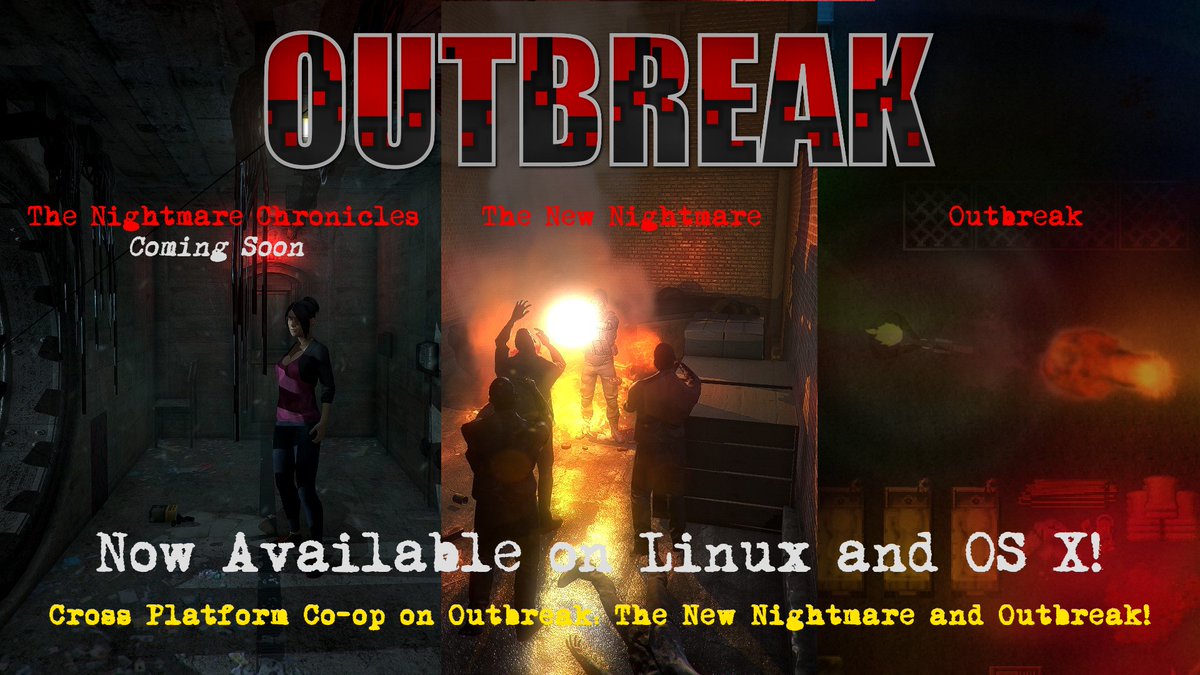 Outbreak_Zone's tweet image. Outbreak: The New Nightmare and Outbreak now support #Linux and #OSX with #crossplatform #multiplayer #coop! Outbreak: The Nightmare Chronicles will also support these platforms at launch! #Multiplayer #coop #survival #horror is back!