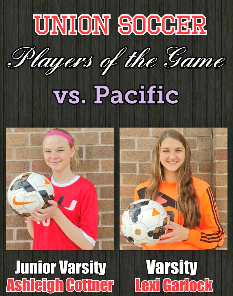 UHSSoccer's tweet photo. Congrats to tonight's Union Soccer Players of the Game, Lexi Garlock (Varsity) and Ashleigh Cottner (JV), for their great contributions in tonight's conference wins over Pacific #RiseTogether https://t.co/5Rg4wLmbPy