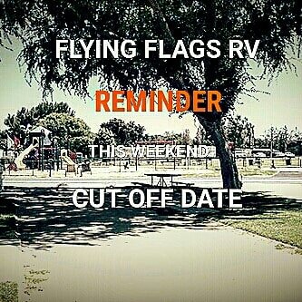 @circlecitycampers  -  A reminder this weekend is the reservation cut-off date for the July campout at Flying Flags PLEASE check your WM list reservation #CircleCityCampers #socal #ccc #camping #rvcamping #socalcamping #rvfamily #rvcampers #rvparks