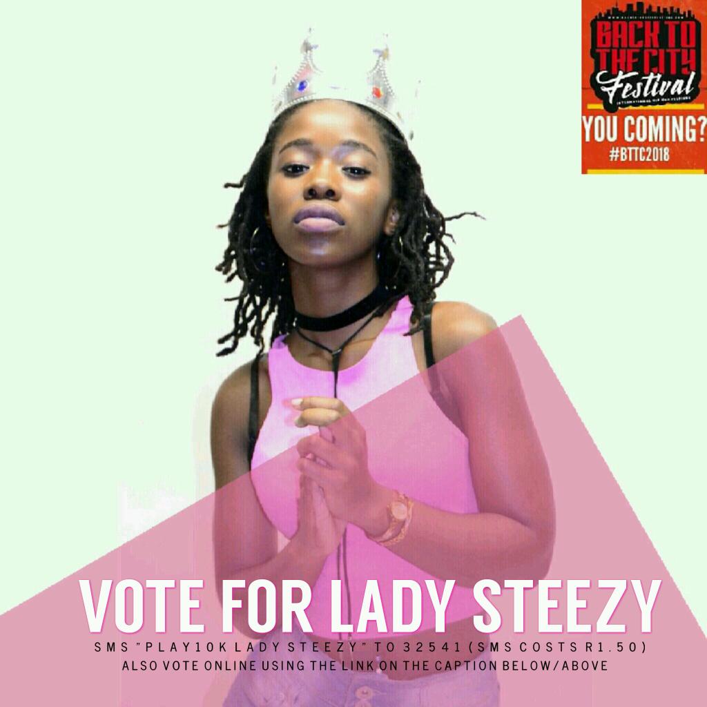 ghostownGT's tweet photo. Last day to vote https://t.co/i51sNzKMlC &amp; sms "Play10k Lady Steezy" to 32541 (sms costs only R150) lets!! 💃💃 https://t.co/RanmSKdblA