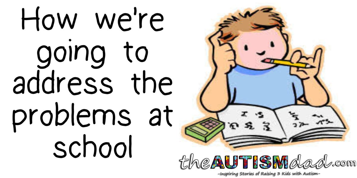 How we're going to address the problems at school theautismdad.com/2018/02/01/how… #autism