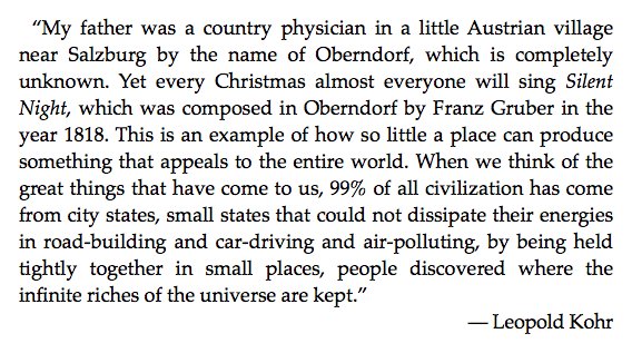 Leopold Kohr goes on to give a beautiful example, that has been noted by many before him, of how smallness in human communities foster exponentially more creativity than mere size.