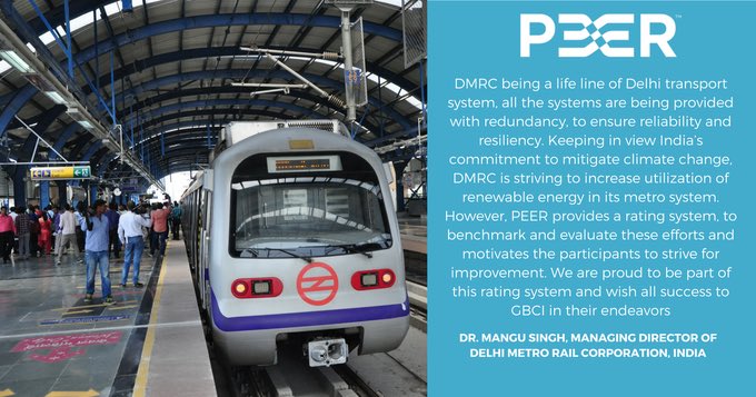 Congratulations to #DMRC #DelhiMetro for becoming the first transit project in the world to achieve   #PEERcertification for its Blue Line (51 stations). #transit #cleanenergy #energy #GBCI @PEERCertified