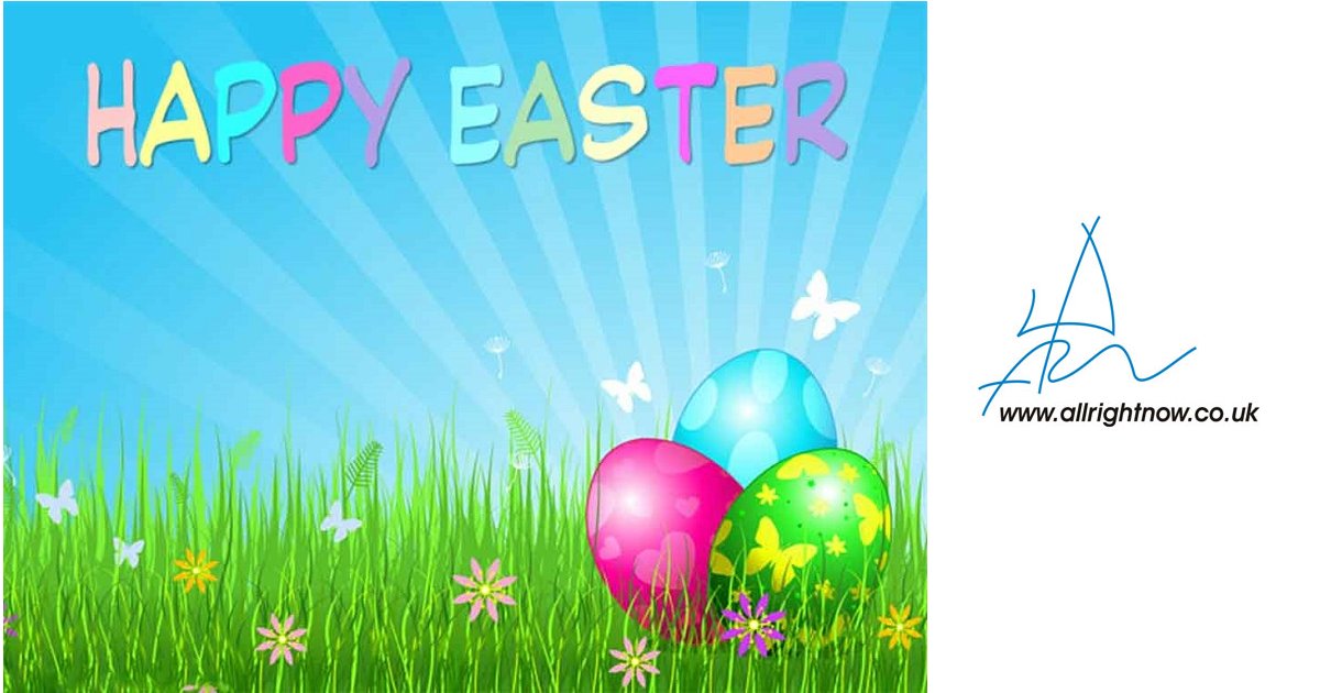 Easter opening hours - We close today (Thursday 29th March) at 5pm and re open Tuesday 3rd April 8:30am. Happy Easter from all of the team at All Right Now ltd