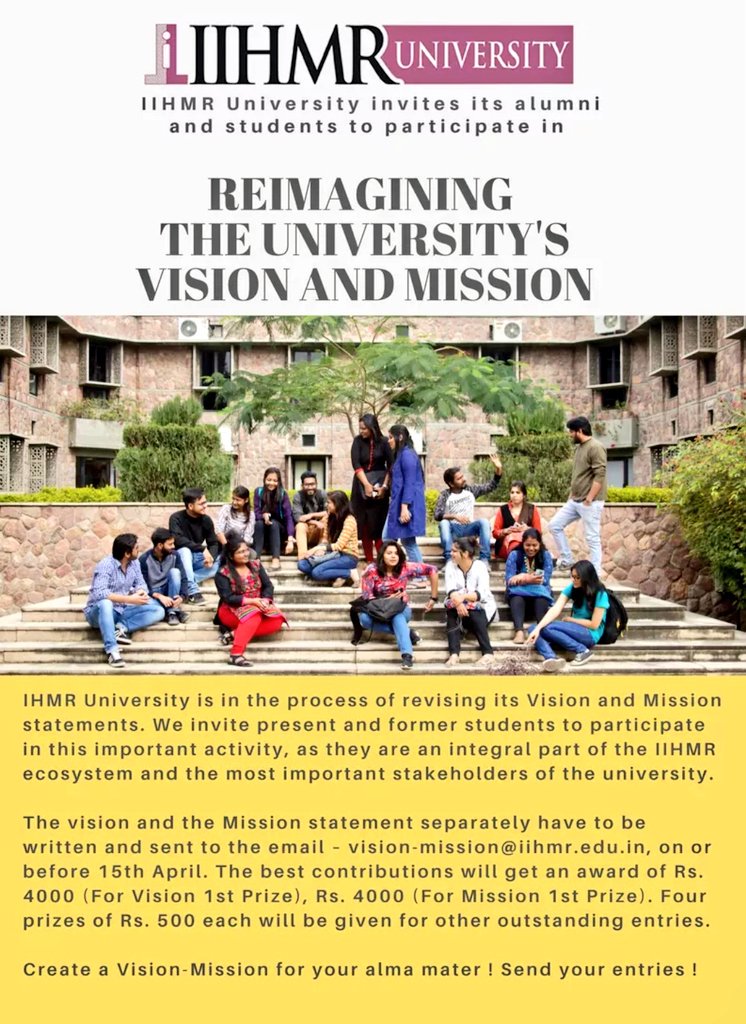 IIHMRUniversity's tweet image. IIHMR University invites all its students &amp;amp; alumni from across the globe to participate in

Reimagining #IIHMRUniversity's 
Vision and Mission.

Deadline for sending your entries to vision-mission@iihmr.edu.in is 15 Apr 2018.We can't wait to have your entries! More details below: