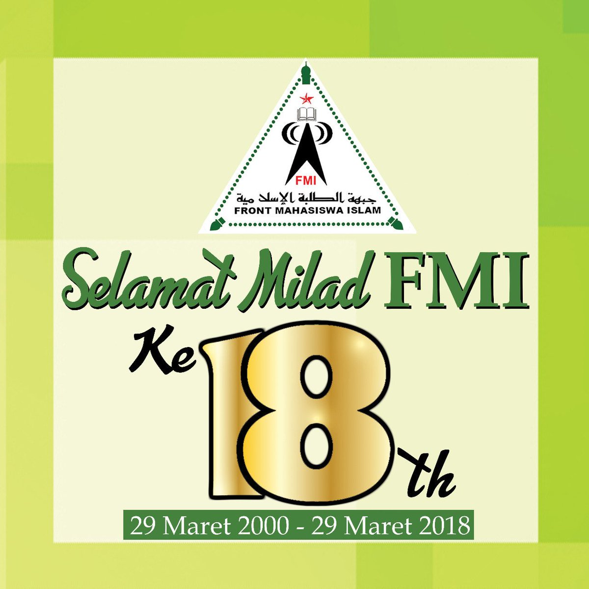 fmitangsel's tweet image. Mabruk Alfa Mabruk 
SELAMAT MILAD 
FRONT MAHASISWA ISLAM KE-18 Th. 
29 Maret 2000 - 29 Maret 2018
Hidup Mulia, Atau Mati Syahid.
_Jayalah Selalu, untuk Indonesia Jaya_🇲🇨 @DPP_LPI  @Intel_FPI  @dppFSI  @HadrohFPI