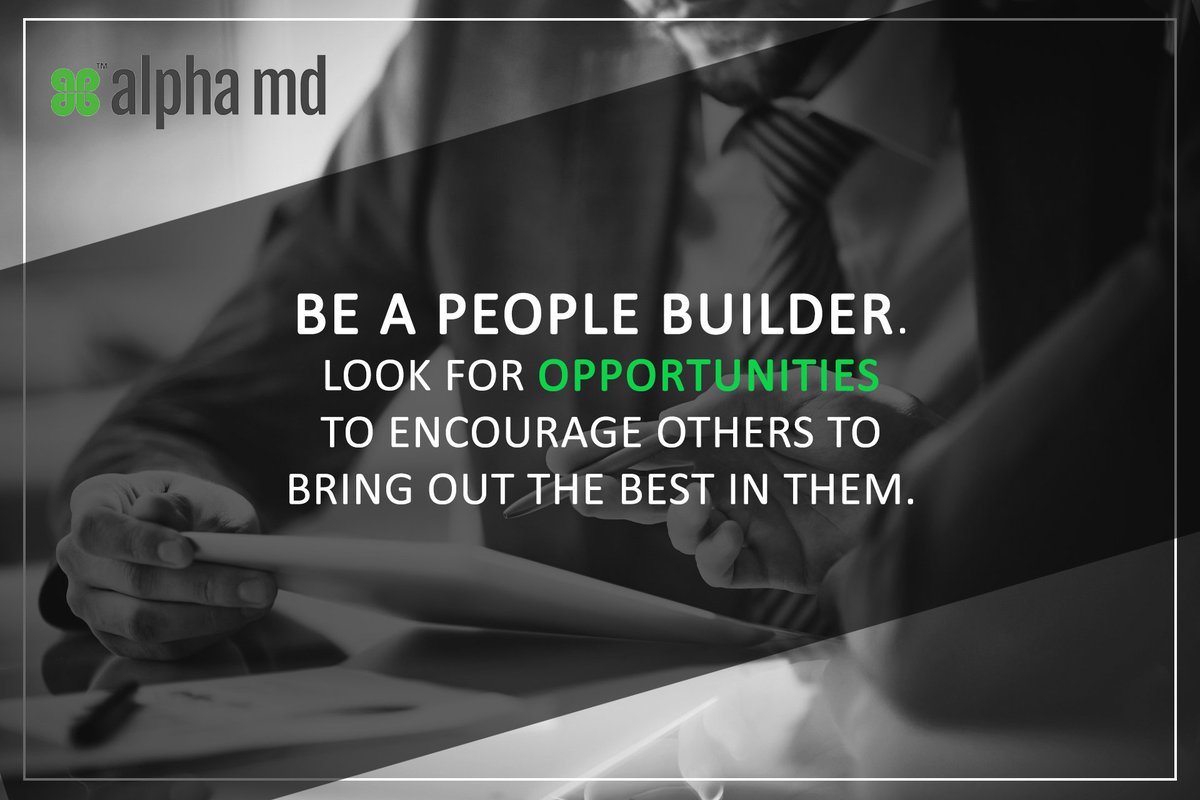 AlphaMD7's tweet photo. Be A People Builder. Look For Opportunities To Encourage The Other To Bring Out The Best In Them. #alphamd #aplhamd #WednesdayMotivation #business #Marketing #growthmindset https://t.co/dM1YeE8i87