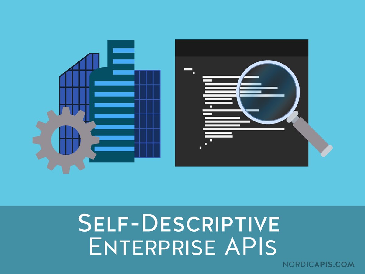tedepstein's tweet image. How To Make A Self-Descriptive #EnterpriseAPI | @NordicAPIs @sandovaleffect #API #APIs #OAI #OpenAPI #RESTAPIs buff.ly/2DTySvg