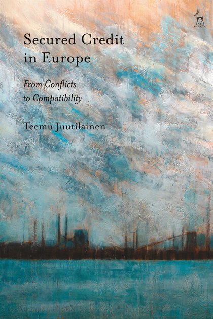 hartpublishing's tweet photo. New from Hart! '#SecuredCredit in Europe: From Conflicts to Compatibility' by Teemu Juutilainen https://t.co/Vm1ClFGV5u https://t.co/TZnK9vswR0