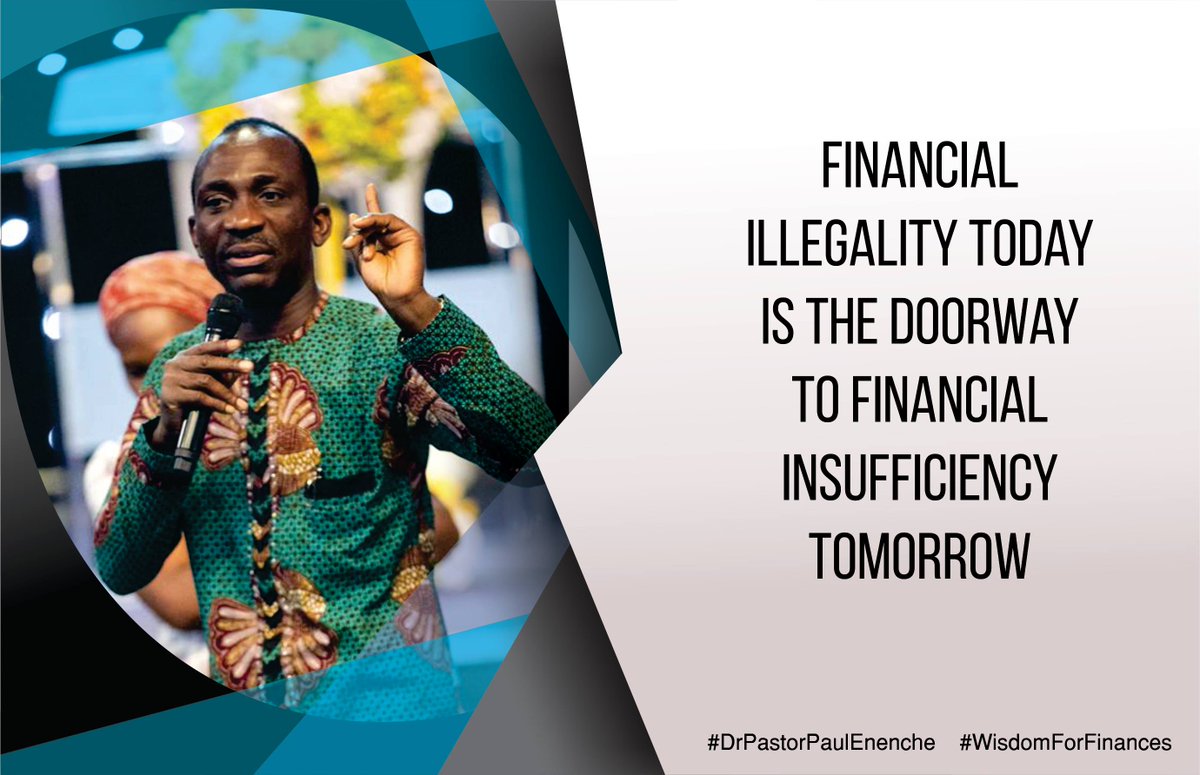 drpaulenenche's tweet photo. Financial illegality today is the doorway to financial insufficiency tomorrow!
#DrPastorPaulEnenche
#WisdomForFinances https://t.co/YgCoETO5Cn