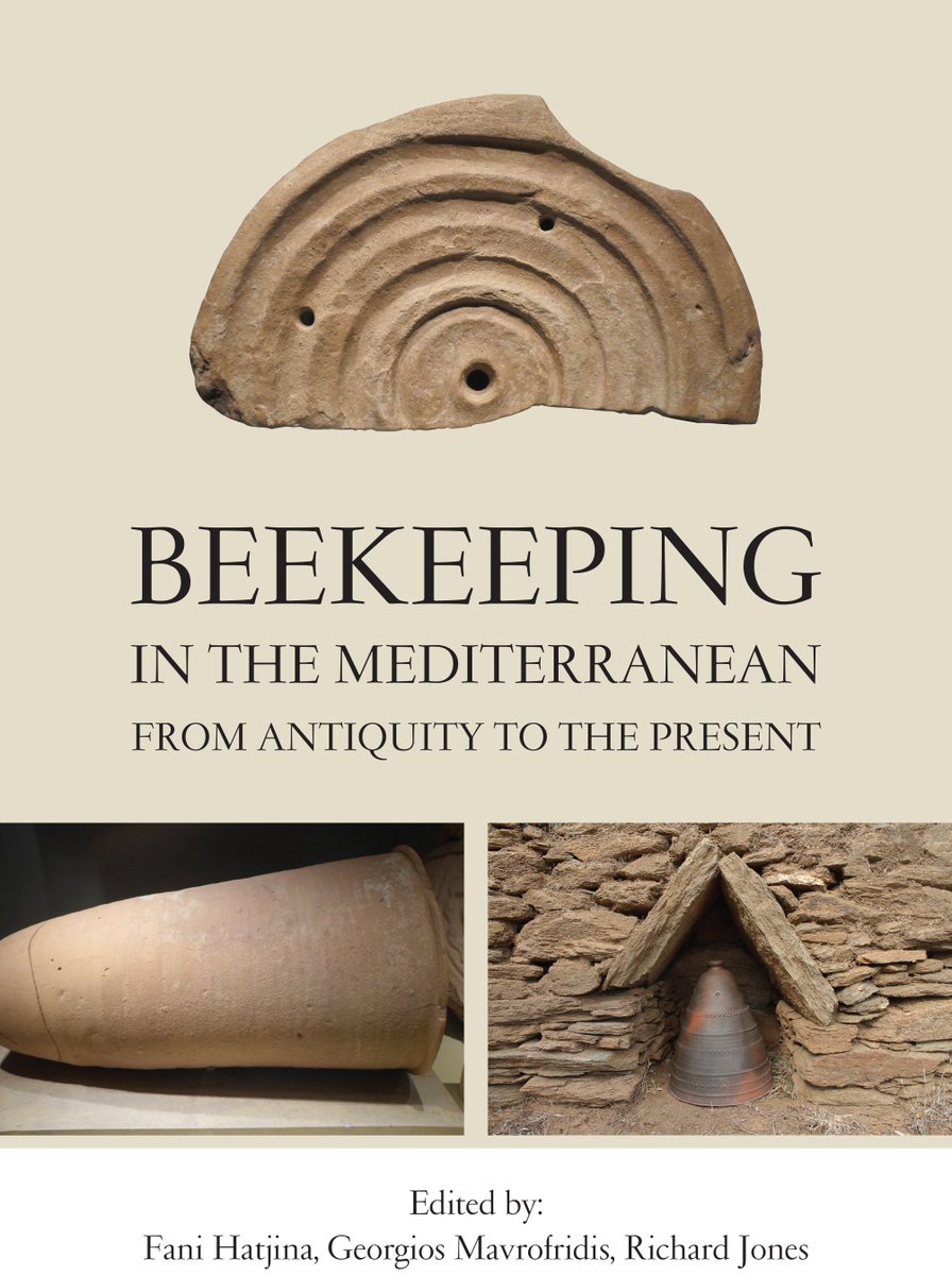 EvaCraneTrust's tweet photo. Find the book on Beekeeping in the Mediterranean, as well as the individual articles @EvaCraneTrust   https://t.co/I1m02clmD1 #BeeHistory #Beekeeping #antiquity #Greece https://t.co/CJzejU0Std