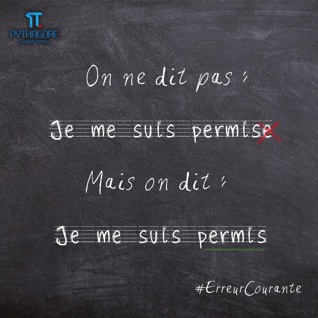 Groupe Scolaire Pythagore Casablanca on Twitter ""Je me suis permise de lui dire" ou "Je me