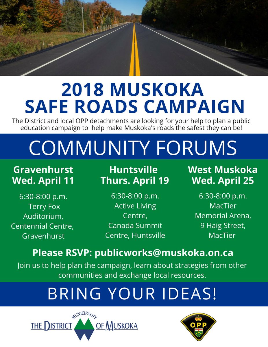 2018 Muskoka Safe Roads Campaign - Bring your ideas to one of the Community Forums scheduled in April. RSVP requested. muskoka.on.ca/Modules/News/i…