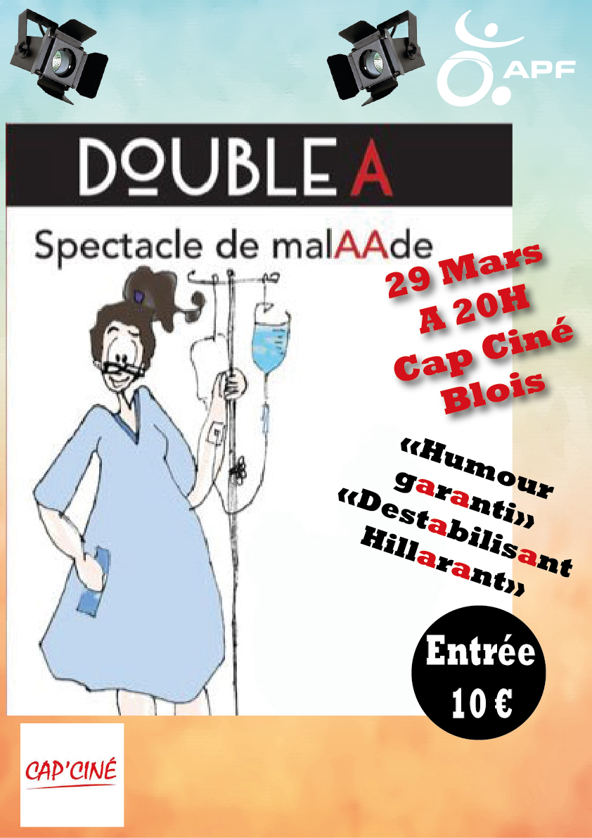 La Sep on en rit avec Double A et son Spectacle de la MalAAde à 20H Cap Ciné Blois