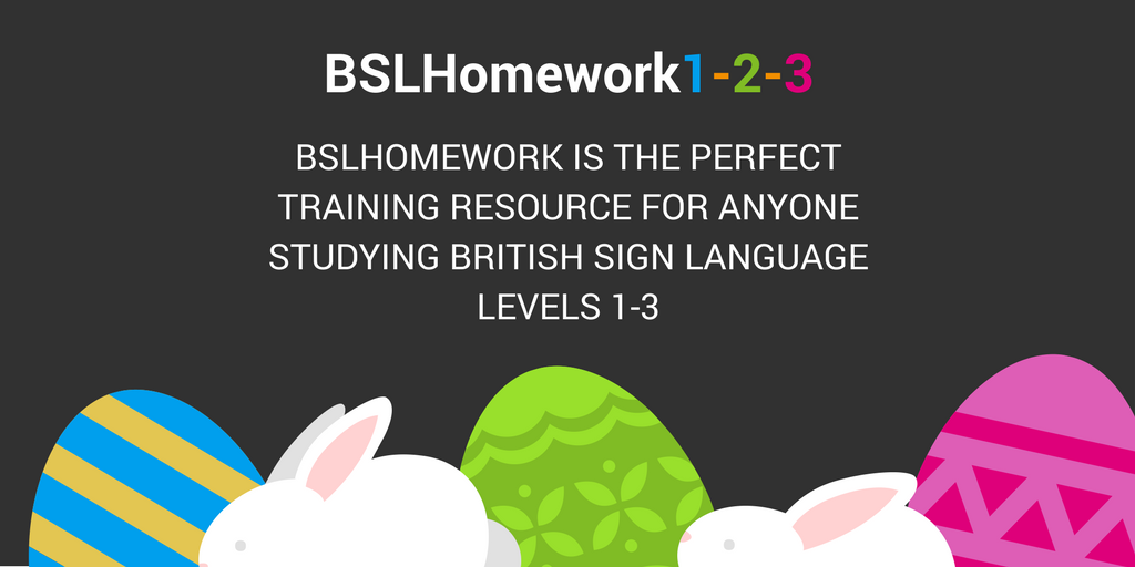 SignatureDeaf's tweet photo. Keep up with your studies over easter with BSLHomework - a perfect accompaniment to chocolate eggs.

BSLHomework is the fantastic training resource for anyone studying British Sign Language levels 1 to 3.

https://t.co/uwWfQpS3gW #Easter #BSLHomework #BritishSignLanguage https://t.co/t3bK0f4pef