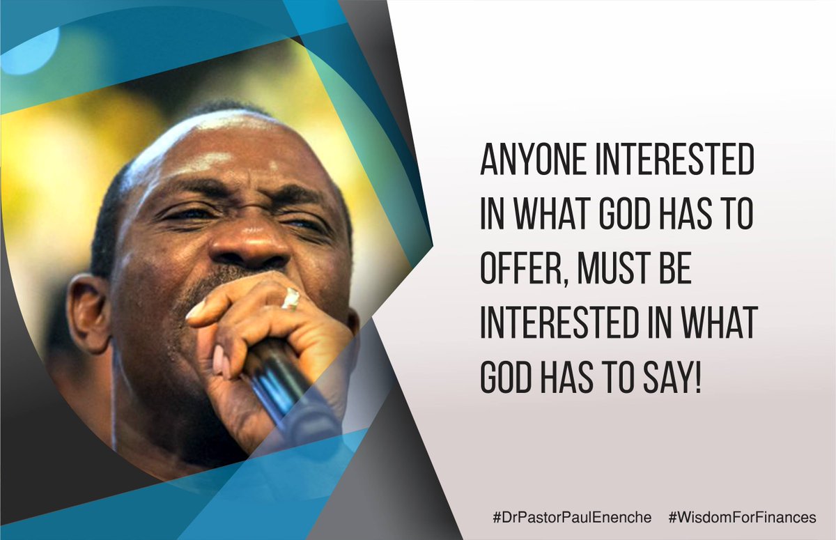 drpaulenenche's tweet photo. Anyone interested in what God has to offer, must be interested in what God has to say!
#DrPastorPaulEnenche
#WisdomForFinances https://t.co/gyfn4TMiUF
