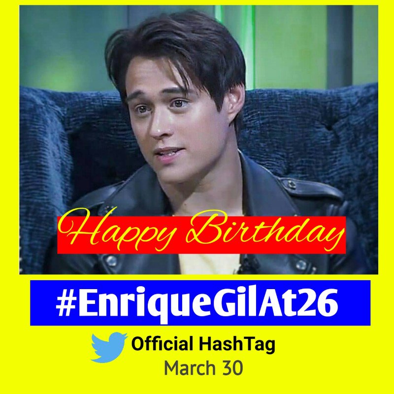 To the man of the hour 
Enrique Gil HAPPY BIRTHDAY! 