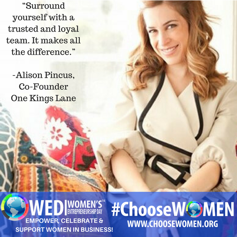 WEDWomen's tweet photo. “Surround yourself with a trusted and loyal team. It makes all the difference.” - Alison Pincus, Co-founder of One Kings Lane @AliGPincus @onekingslane #WomenWOW #ChooseWOMEN https://t.co/TsQGfEaHna