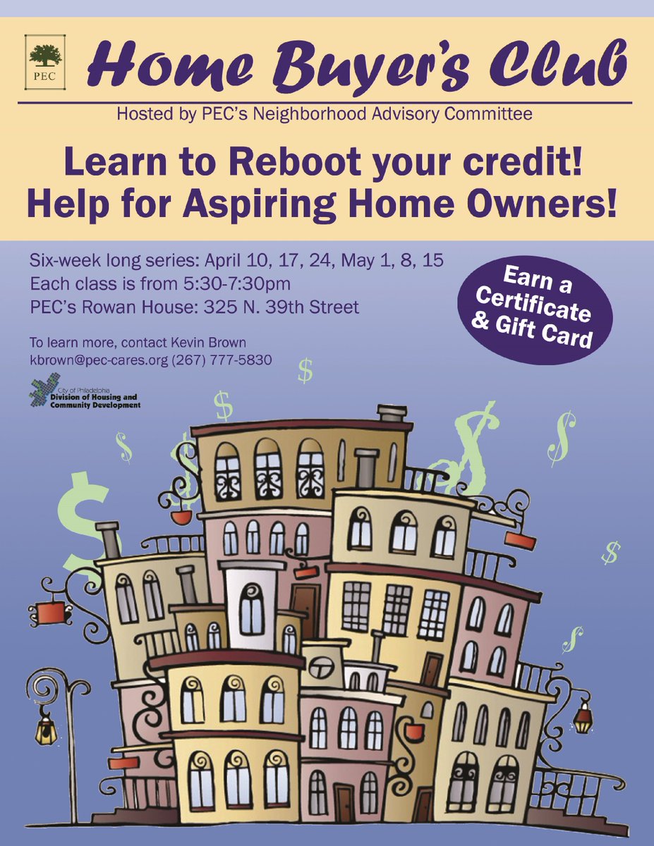 Looking to reboot your credit? Aspiring to buy a home PEC's Neighborhood Advisory Council invites you to join the Homebuyer's Club! Call 267-777-5820 to learn more about this six week program launching in April!