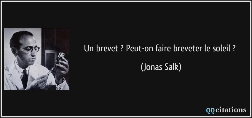 Emmanuel Sorin on Twitter: "@Deputee_Obono Jonas Salk est l'inventeur du premier vaccin contre la poliomyélite en 1955. Lorsqu'on l'interrogeait sur la raison de ne pas déposer de brevet, il répondait ceci ⤵️