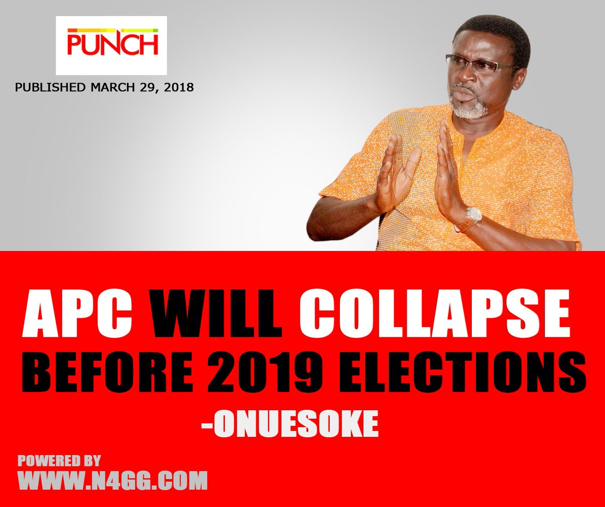 onuesoke's tweet photo. APC will collapse before 2019 elections’ @onuesoke 
Onuesoke said, “I am not surprise that such a call is coming from the now infamous Minister of Information, whose name is now synonymous with propaganda. @MobilePunch @APCNigeria 
https://t.co/FgZ04JqTqt https://t.co/7K8Zr6W7lV
