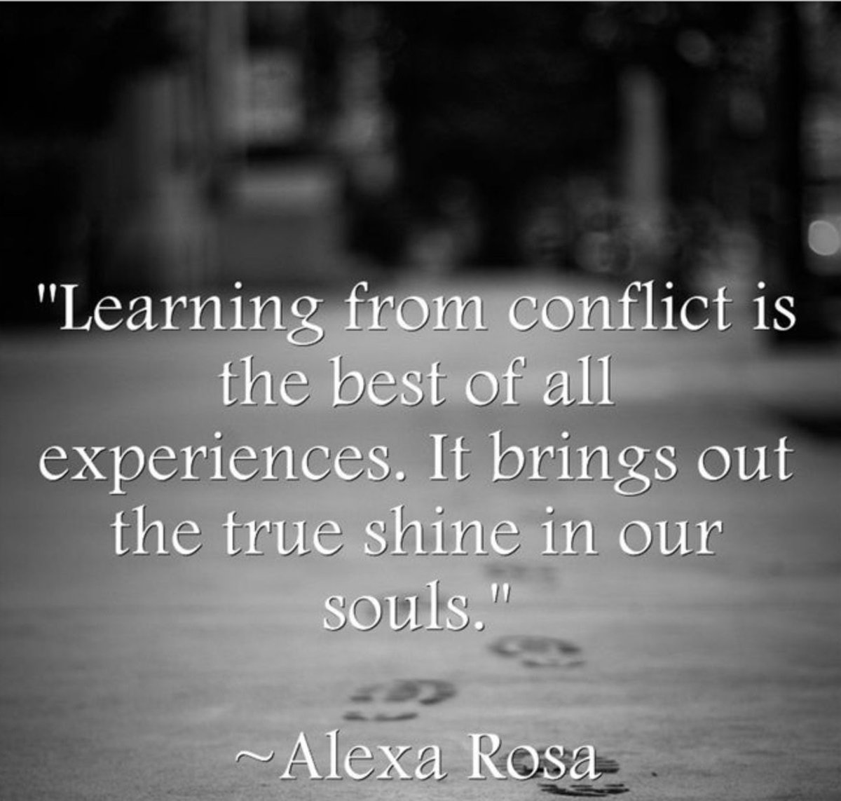 Learn from conflict and let your soul shine.