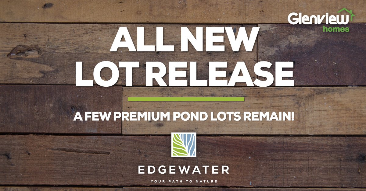 We’ve released an exclusive collection of new lots at Edgewater in Orleans.  Only a few premium pond-view lots remain!

Don’t miss out on pre-construction pricing and visit our sales centre this weekend.

For location and sales hours, please visit: glenviewhomes.com/edgewater