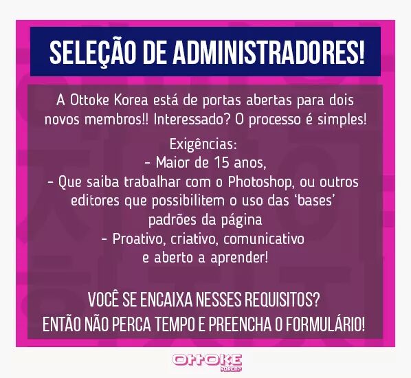 ottoke_korea's tweet photo. A Ottoke Korea está de portas abertas para dois novos membros!
O processo é simples::
FORMULÁRIO: https://t.co/PBSTfDckVq

sem previsão para encerramento 
 Lembrando que os selecionados passarão por alguns dias de testes!
Obrigado a todos os participantes, e boa sorte! 
~ OTTOKE https://t.co/3dCZhHEomX