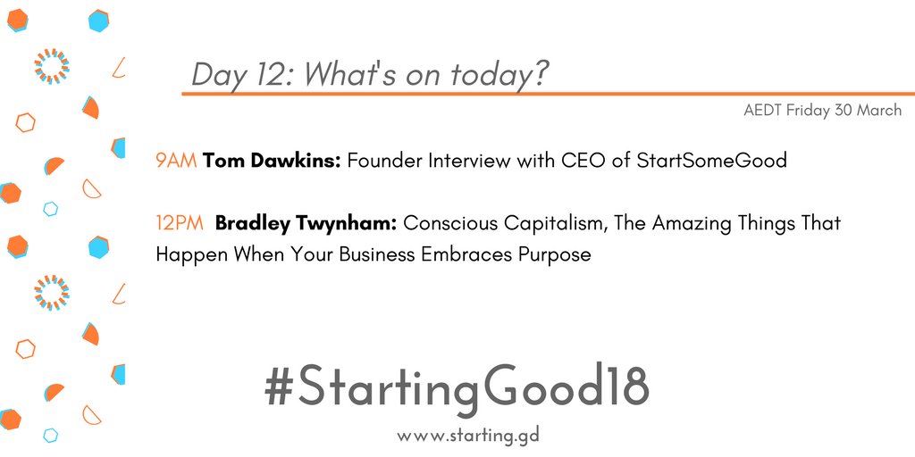Starting_Good's tweet photo. Day 12 of #StartingGood18! It's the second last day and you still have FREE access until 7 April!
Today, we have founder interview with Tom Dawkins, Co-Founder & CEO of @StartSomeGood, and presentation on Conscious Capitalism from Bradley Twynham.
https://t.co/FtL0jtSkUU #socent https://t.co/WOzVnscV8H