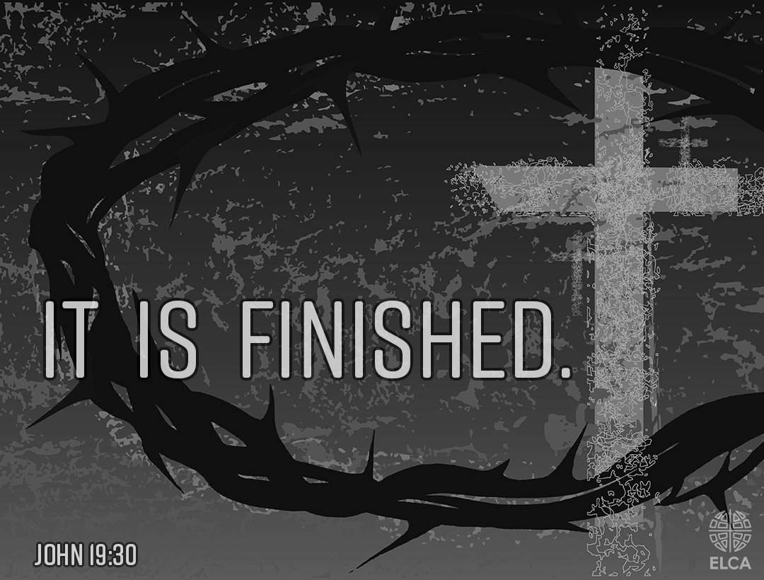ELCA's tweet photo. When Jesus had received the wine, he said, "It is finished." Then he bowed his head and gave up his spirit. (John 19:30) #GoodFriday https://t.co/weWU8JfBde