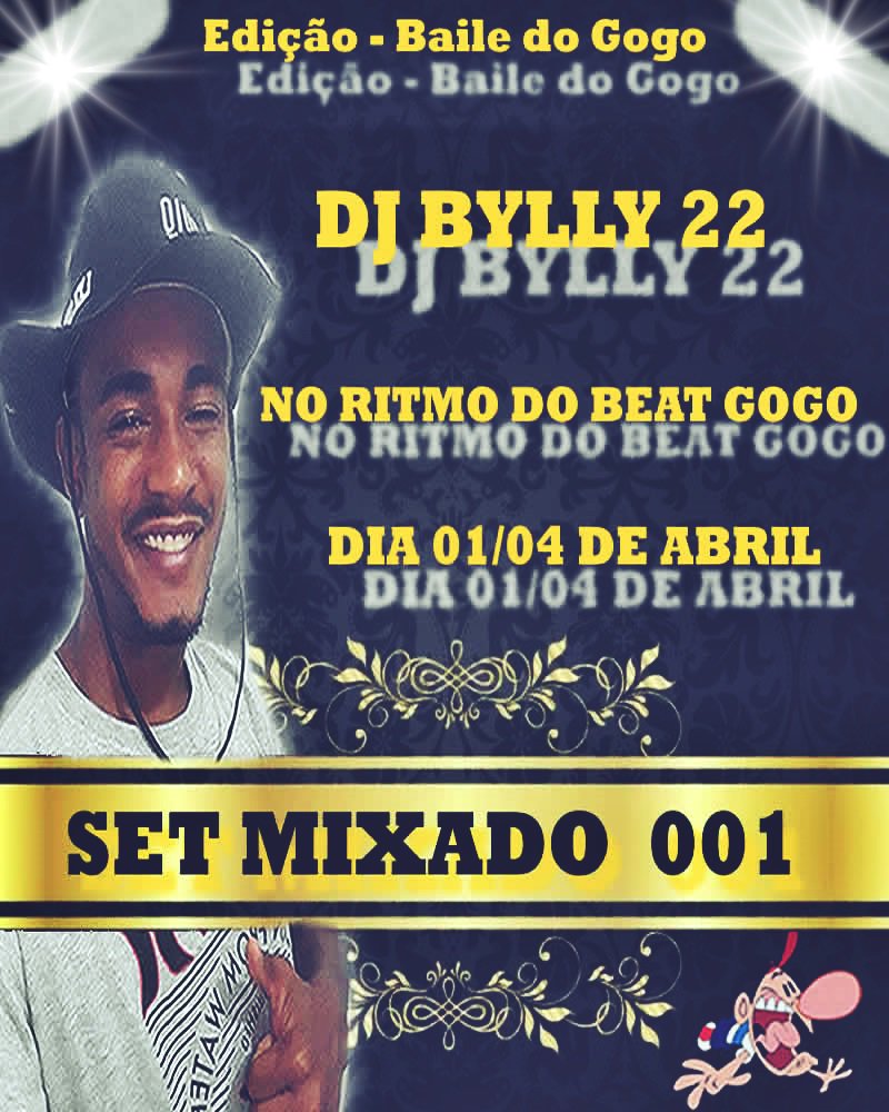 DjBylly's tweet photo. QUEM APOIA ?? DEIXA UM GOSTEI AI OBRIGADO IH LA VAMOS NÓS SÓ CORO CURTE E COMPARTILHEM <3 #SETMIXADO001 Edição Baile Do Gogo https://t.co/dsknwTjljT