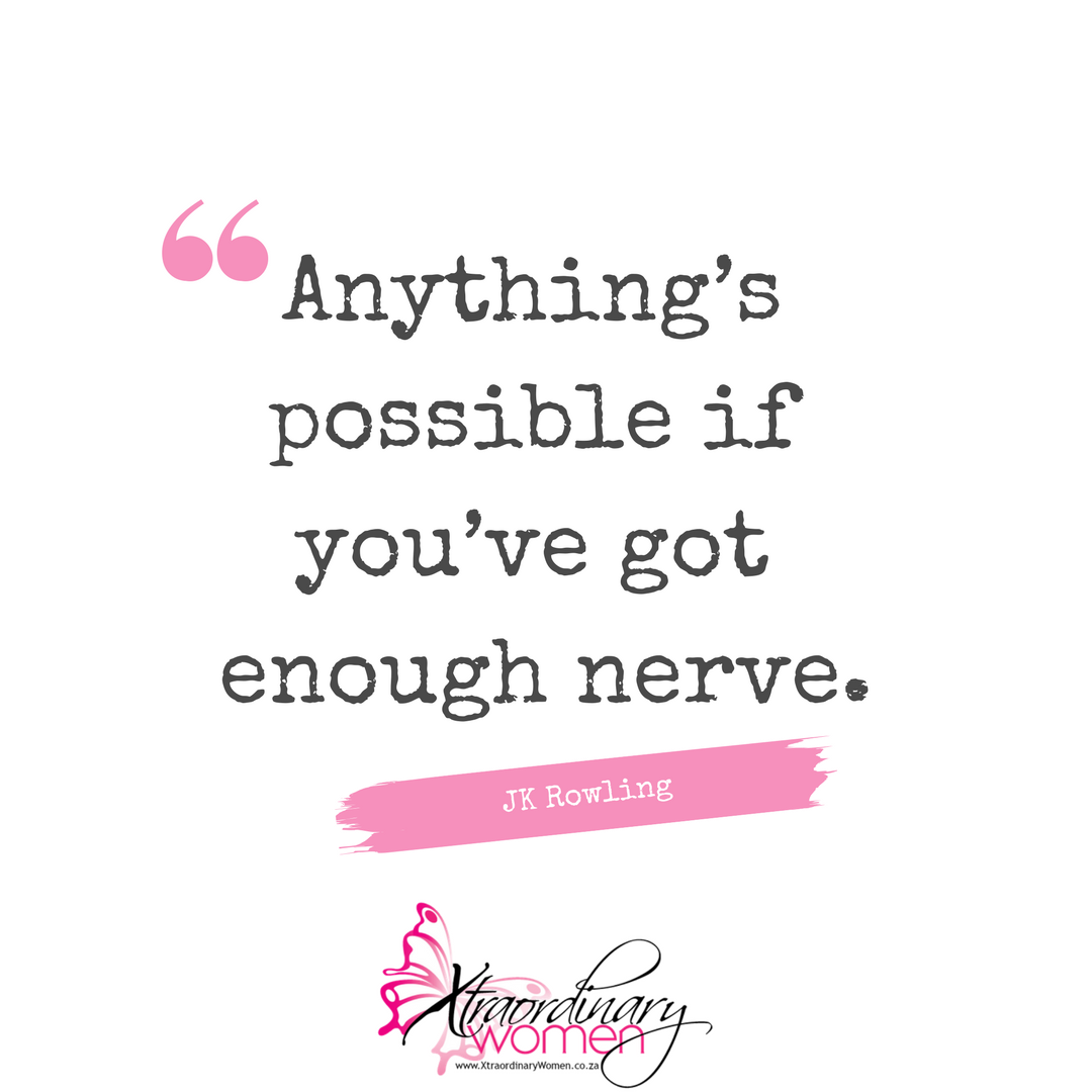 XOrdinaryWomen's tweet photo. BUSINESS INSPIRATION: “Anything’s possible if you’ve got enough nerve.” ~JK Rowling https://t.co/lRD3f4r7fQ