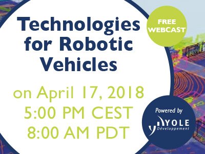 YoleGroup's tweet image. Want to know more about the core technologies for #roboticvehicle?
@Yole_Dev and @KnowMade will present them during a free webcast, on April 17 at 5PM CEST / 8AM PDT
Do not miss it: goo.gl/AjQfyG
#robotic #technology #market #lidar #patent #IP