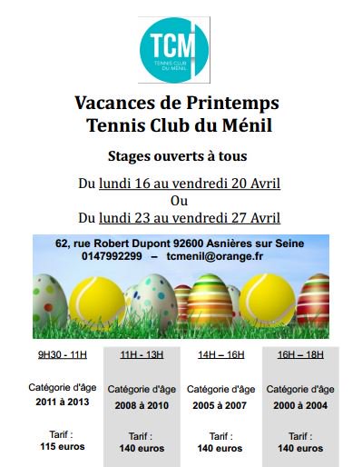 Stages de #tennis ouverts à tous Vacances de #printemps
TCMénil #Asnieres
Contact : tcmenil@orange.fr