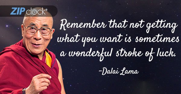 zip_clock's tweet photo. Remember that not getting what you want is sometimes a #wonderful stroke of #luck. - #DalaiLama
#Quotes https://t.co/drX7ZiYG7s