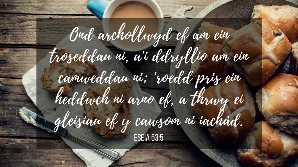 (@beibl_net) Eseia 53:5 Do, cafodd ei anafu am ein bod ni wedi gwrthryfela, cafodd ei sathru am ein bod ni ar fai. Cafodd ei gosbi i wneud pethau'n iawn i ni; ac am iddo fe gael ei guro cawson ni ein hiacháu. #dyddgwenerygroglith