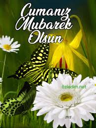 CUMAMIZ MÜBAREK OLSUN.