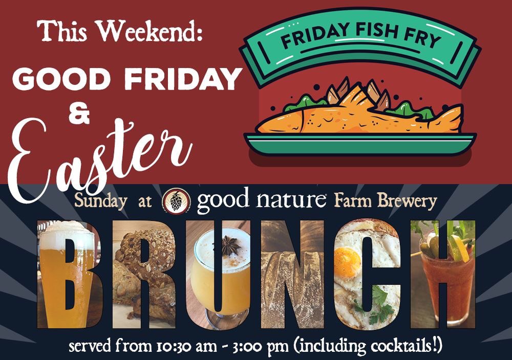 GoodNatureBeer's tweet photo. In case you missed it! #frishfry #easterbrunch #brewerystyle https://t.co/udoAbSJni2