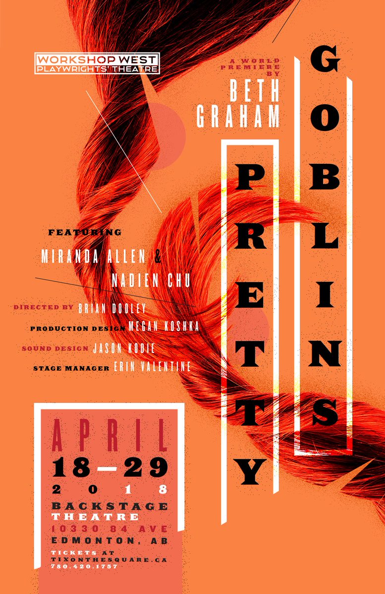 WorkshopWest's tweet photo. The new posters are here! #PrettyGoblins by Beth Graham, April 18-19. Tickets on sale now! https://t.co/RFkX5Z1V9z https://t.co/XHTK3fJ8be