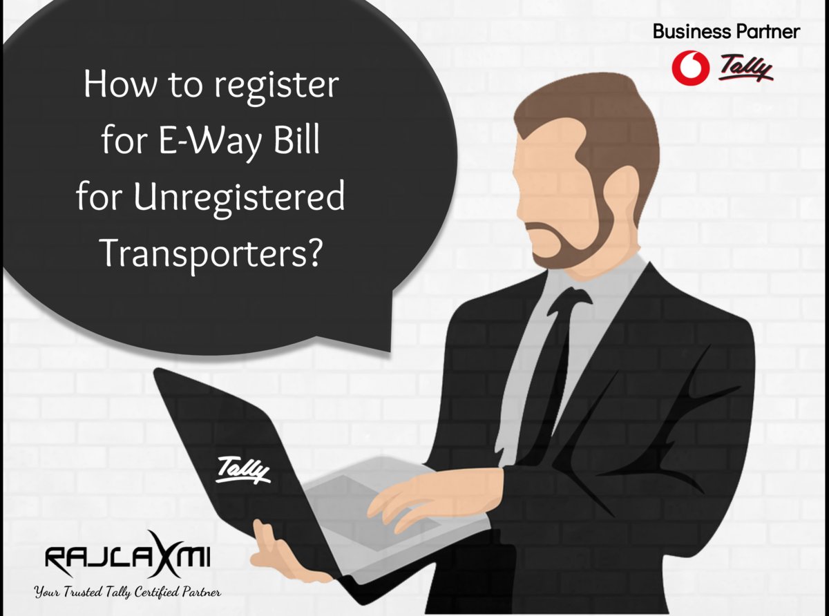 'How to Register for E-Way Bill for Unregistered Transporters?    lnk.al/6dhP'

#rajlaxmisolutions #rajlaxmiworld #tally #tallysolutions #tallypartner #tallysupport #certifiedtallypartner #mar2018 #GST #ewaybill #software #tax  #vodafonepartner